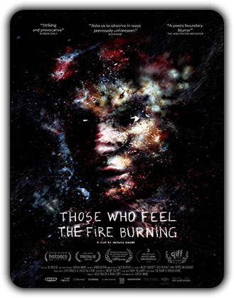 Those Who Feel the Fire Burning